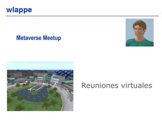 Metaverse Meetup  Reuniones virtuales 