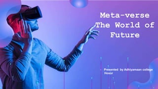 Metaverse Presentation as the furture of the world | PPT