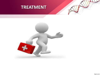 TREATMENT
 