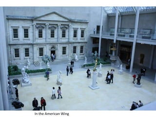In the American Wing
 