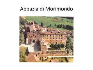 Abbazia di Morimondo
 