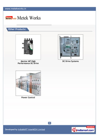 Other Products:




           Mentor MP High      DC Drive Systems
        Performance DC Drive




           Power Control
 