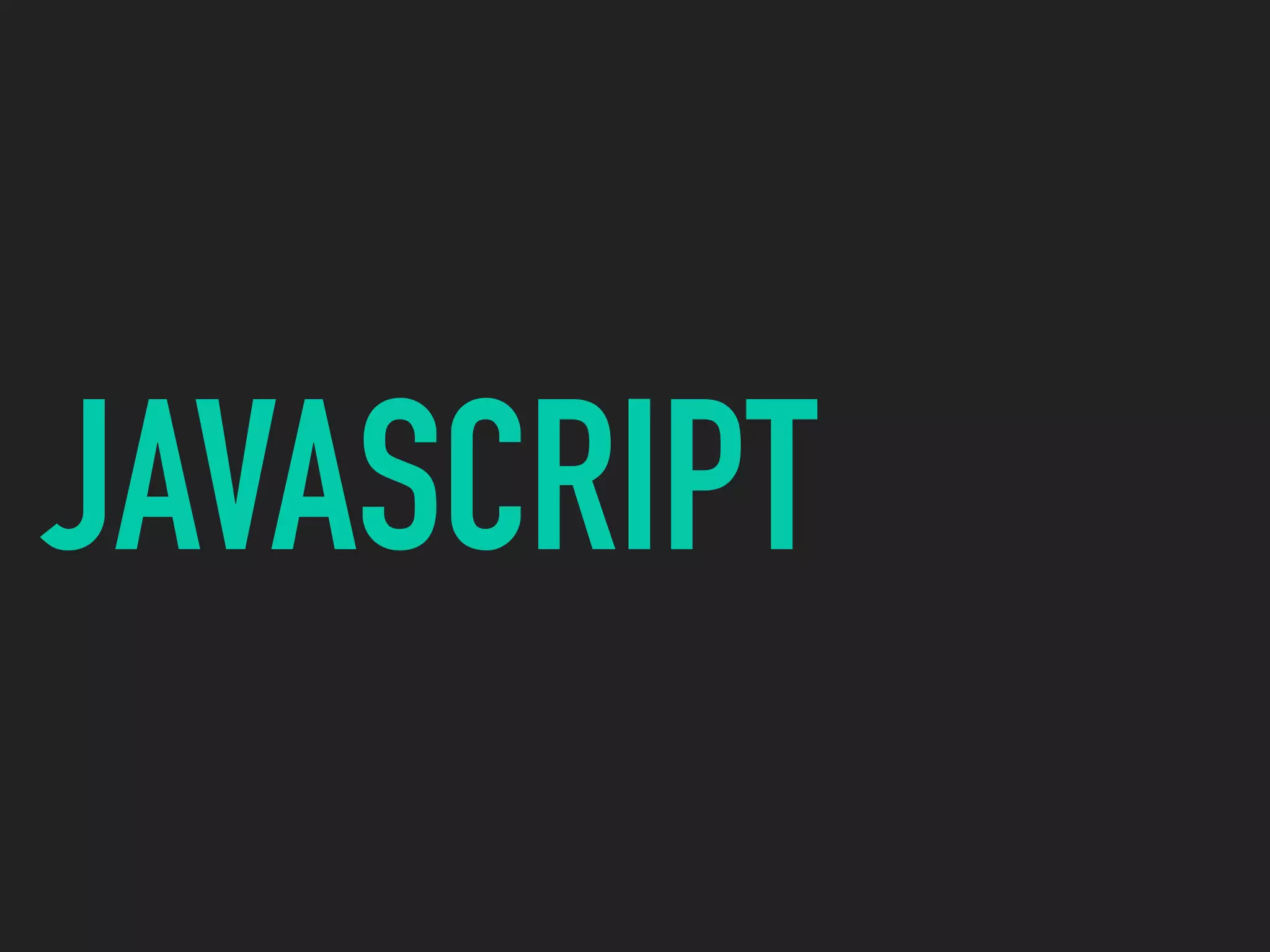 JAVASCRIPT
 