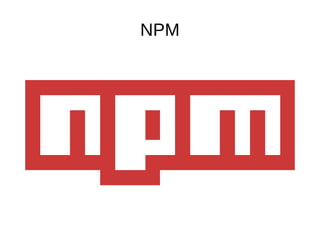 NPM
 