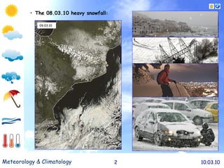 09.03.10 The 08.03.10 heavy snowfall: 