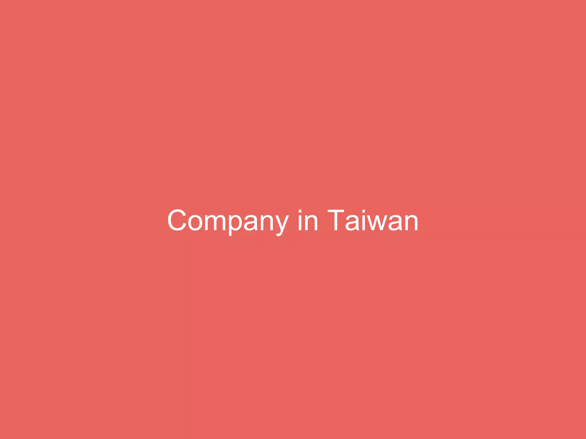 Company in Taiwan
 