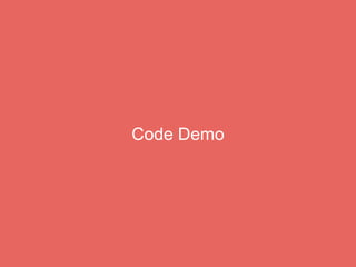 Code Demo
 