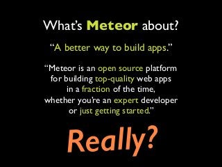 Programming in the
Reactive Style using
Meteor JS
Dave Anderson	

dave@neo.com @eymiha

 