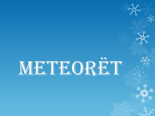 Meteorët 