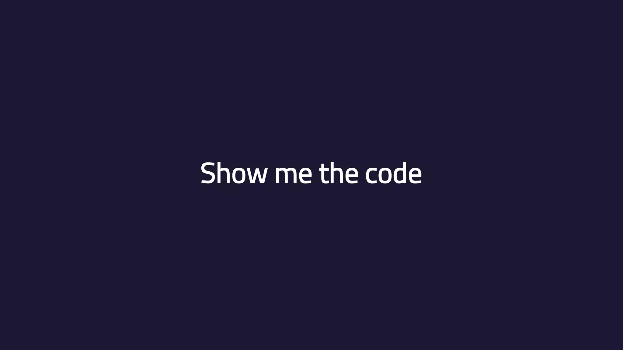 Show me the code 