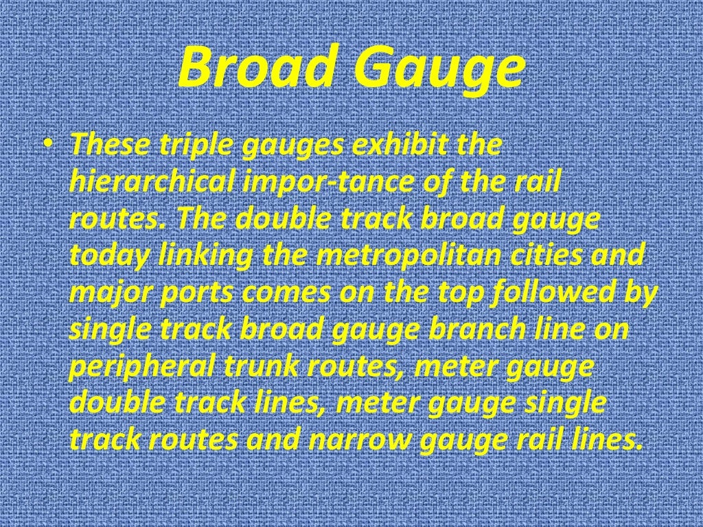 Meter gauge, broad gauge and narrow gauge