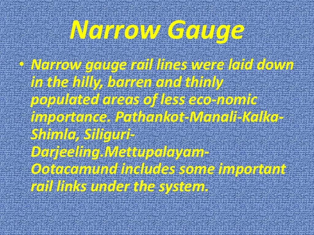 Meter gauge, broad gauge and narrow gauge