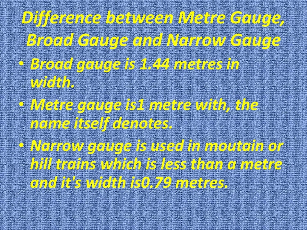 Meter gauge, broad gauge and narrow gauge