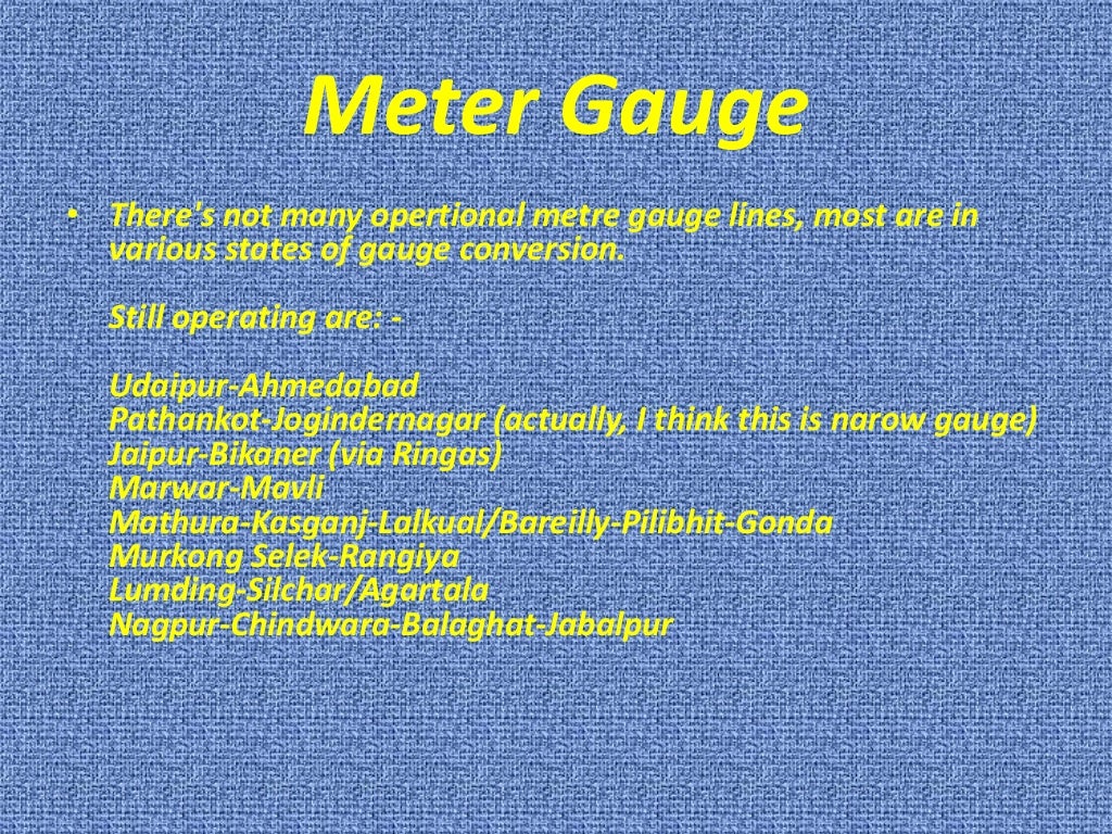 Meter gauge, broad gauge and narrow gauge