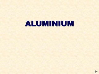 ALUMINIUM
 