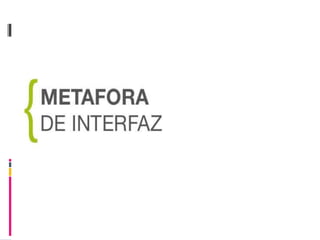 Metáfora de interfaces de usuarios