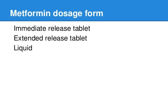 Metformin available dosage forms ppt
