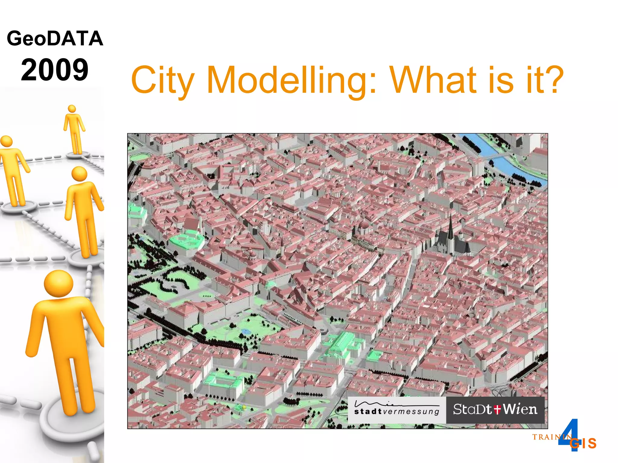 City Modelling: What is it? 