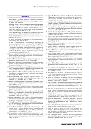 Les envenimations scorpioniques graves.
RÉFÉRENCES
1. Besbes-Ouanes L, Nouira S, Abgroug F. Envenimation scorpionique
grave. In «Mion GR, Goyffon M. Les envenimations graves». Arnette
ed, France, 2000, pp 139-48.
2. Goyffon M, Vachon N, Broglio N. Epidemiological and clinical characte-
ristics of the scorpion envenomation in Tunisia. Toxicon 1982; 20 : 337-44.
3. Sofer S, Gueron M. Respiratory failure in children following enveno-
mation by the scorpion Leirus quinquestriatus: hemodynamic and neu-
rological aspect. Toxicon 1988; 26 : 931-9.
4. Gueron M, Ilia R, Sofer S. The cardiovascular system after scorpion enve-
nomation. A review. J Toxicol Clin Toxicol 1992; 30 : 245-58.
5. Broglio N, Goyffon M. Les accidents d'envenimation scorpionique. Conc
Med 1980; 38 : 5615-22.
6. De Haro L. Intoxications par les animaux. In «Toxicologie clinique».
Flammarion ed, Paris, 2000, pp 459-73.
7. De Haro L. Animaux toxiques : envenimations et intoxications. «In
Intoxications aiguës en réanimation».Arnette ed, Paris, 1999, pp 581-610.
8. Bouaziz M, Ben Hamida C, Chelly H, Rekik N, Jeddi HM.
L'envenimation scorpionique : étude épidémiologique, clinique et élé-
ments de pronostic. In Envenimations.Arnette ed, Paris, 1996, pp 11−35.
9. Gaudreault P. Qu'est-ce qui m'a piqué? Un scorpion... Bulletin
d'Information Toxicologique 2000; 2 : 3-4.
10. Elatrous S, Belghith M, Abroug F. Traitement des perturbations car-
diocirculatoires de l'envenimation scorpionique. In «Envenimations».
Arnette ed, Paris, 1996, pp 69-79.
11. Bouaziz M et al. - Electrocardiogramme périphérique après piqûre grave
par scorpion. Reanim Urgences 1993; 6 : 710. (abstract)
12. ZeggwaghA, Kendoussi M,Abouqal R, Kerkeb O. Oedème pulmonaire,
accident vasculaire cérébral et scorpionisme. A propos d'un cas. Rean
Soins intens Med Urg 1993; 9 : 63-4.
13. Fernández-BouzasA, Morales-Reséndiz ML, Llamas-Ibarra F, Martínez-
López M, Ballesteros-Maresma A. Brain infarcts due to scorpion stings
in children: MRI. Neuroradiology 2000; 2 : 118-20.
14. Abroug F, ElAtrous S, Nouira S, Haguiga H, Touzi N, Bouchoucha S.
Serotherapy in scorpion envenomation: a randomised controlled trial.
Lancet 1999; 354 : 906-9.
15. Nouira S, Boukef R, Nciri N, Haguiga H, Elatrous S, Besbes L. et al.
A clinical score predicting the need for hospitalization in scorpion enve-
nomation . Am J Emerg Med 2007; 25 : 414-9.
16. Besbes L, Nouira S, Abroug F. L’envenimation scorpionique : aspects
cliniques, physiopathologiques et thérapeutiques. Reanim Urgences
2001; 9 suppl 2 : 45-50.
17. Abroug F, Boujdaria R, Belghith M, Nouira S, Bouchousha S. Cardiac
dysfunction and pulmonary edema following scorpion envenomation.
Chest 1991; 100 : 1057-9.
18. Elatrous S, Nouira S, Besbes-Ouanes L, Boussarsar M, Boukef R,
Marghli S et al. Dobutamine in severe scorpion envenomation: effects
on standard hemodynamics, right ventricular performance, and tissue
oxygenation. Chest 1999; 116 : 748-53.
19. Tarasiuk A, Khvatskin S, Sofer S. Effects of antivenom serotherapy on
hemodynamic pathophysiology in dogs injected with L. quinquestria-
tus scorpion venom. Toxicon 1998; 36 : 963-71.
20. Abroug F, Nouira S. El Atrous S, Besbes L, Boukef R Boussarsar M,
et al. A canine study of immunotherapy in scorpion envenomation.
Intensive Care Med 2003; 29 : 2266-76.
21. Ouanes-Besbes L, El Atrous S, Nouira S, Aubrey N, Carayon A, El
AyebM, Abroug F. Direct vs. mediated effects of scorpion venom: an
experimental study of the effects of a second challenge with scorpion
venom. Intensive Care Med 2005; 31 : 441-6.
22. Nouira S, Elatrous S, Besbes L, Boukef , Devaux C, Aubrey N et al.
Neuro-hormonal activation in severe scorpion envenomation: correla-
tion with hemodynamics and circulating toxin. Toxicol Appl Pharmacol
2005; 208 : 111-6.
23. Zeghal K, Sahnoun Z, Guinot M, Richer G, Giudicelli JF.
Characerization and mechanisms of the cardiovascular and haemody-
namic alterations induced by scorpion venom in rats. Fundam Clin
Pharmacol 2000; 14 : 351-61.
24. Tarasiuk A, Sofer S, Huberfeld SI, Scharf SM. Hemodynamic effects
following injection of venom from scorpion Leiurus quinquestriatus. J
Crit Care 1994; 9 : 134-40.
25. Abroug F, Nouira S, Haguiga H, Elatrous S, Belghith M, Boujdaria R
et al. High dose hydrocortisone hemisuccinate in scorpion envenoma-
tion. Ann Emerg Med 1997; 30 : 23-7.
26. Nouira S, Abroug F, Haguiga H, Jaafoura M, Boujdaria R, Bouchoucha
S. Right ventricular dysfunction following severe scorpion envenoma-
tion. Chest. 1995; 108 : 682-7.
27. Abroug F, Ayari M, Nouira S, Gamra H, Boujdaria R, Elatrous S, et al.
Assessment of left ventricular function in severe scorpion envenoma-
tion : combined hemo-dynamic and echo-Doppler study. Intensive Care
Med 1995; 21 : 629-35.
28. Karnad DR. Haemodynamic patterns in patients with scorpion enve-
nomation. Heart 1998; 79 : 485-9.
29. Yarom R, Braun K. Cardiovascular effects of scorpion venom, mor-
phological changes in the myocardium. Toxicon 1970; 8 : 41-6.
30. Gueron M, Weizmann S. Catecholamine excretion in scorpion sting. Isr
J Med Sci 1969; 5 : 855-7.
31. Gueron M, Ilia R, Shahak E, Sofer S. Renin and aldosterone levels and
hypertension following envenomation in humans by the yellow scorpion
Leiurus quinquestriatus. Toxicon 1992; 30 : 765-7.
32. Yarom R, Braun K. Electron microscopic studies of the myocardial
changes produced by scorpion venom injections in dogs. Lab Invest
1971; 24 : 21-30.
33. Gueron M, Stern J, Cohen W. Severe myocardial damage and heart fai-
lure in scorpion sting. Report of five cases. Am Heart J 1967; 19 : 719-
26.
34. Santhanakrishnan BR, Gajalakshmi BS. Pathogenesis of cardiovascu-
lar complications in children following scorpion envenoming. Ann Trop
Paediatr. 1986; 6 : 117-21.
35. Wang R, Moreau P, Deschamps A, de Champlain J, Sauvé R, Foucart
S et al. Cardiovascular effects of Buthus martensii (Karsch) scorpion
venom. Toxicon 1994; 32 : 191-200.
36. Daisley H, Alexander D, Pitt-Miller P. Acute myocarditis following
Tityus trinitatis envenoming: morphological and pathophysiological cha-
racteristics. Toxicon 1999; 37 : 159-65.
37. Fayet G, Couraud F, Miranda F, Lissitzky S. Electro-optical system for
monitoring activity of heart cells in culture: application to the study of
several drugs and scorpion toxins. Eur J Pharmacol 1974; 27 : 165-
74.
38. Bahloul M, Ben Hamida C, Chtourou K, Ksibi H, Dammak H, Kallel
H et al. Evidence of myocardial ischemia in severe scorpion enveno-
mation. Myocardial perfusion Scintigraphy study. Intensive Care Med.
2004; 30 : 461-7.
39. Ismail M, Osman OH, Petkovic D. Electrocardiographic studies with
scorpion (Buthus minax, L. Koch) venom. Toxicon 1976; 14 : 79-83.
40. Silveira NP, Moraes-Santos T, Azevedo AD, Freire-Maia L. Effects of
Tityus serrulatus scorpion venom and one of its purified toxins (toxin
gamma) on the isolated guinea-pig heart. Comp Biochem Physiol C
1991; 98 : 329-36.
41. Cupo P, Hering SE. Cardiac troponin | release after severe scorpion enve-
noming by Tityus serrulatus. Toxicon 40; 2002 : 823-30.
42. Mazzei de Dàvila CA, Dàvila DF, Donis JH, de Bellabarba GA,
Villarreal V, Barboza JS. Sympathetic nervous system activation, anti-
venin administration and cardiovascular manifestations of scorpion enve-
nomation. Toxicon 2002; 40 : 1339-46.
43. Sofer S, Shahak E, Slonim A, Gueron M. Myocardial injury without
heart failure following envenomation by the scorpion Leiurus quin-
questriatus in children. Toxicon 1991; 29 : 382-5.
Médecine Tropicale • 2008 • 68 • 4 365
 