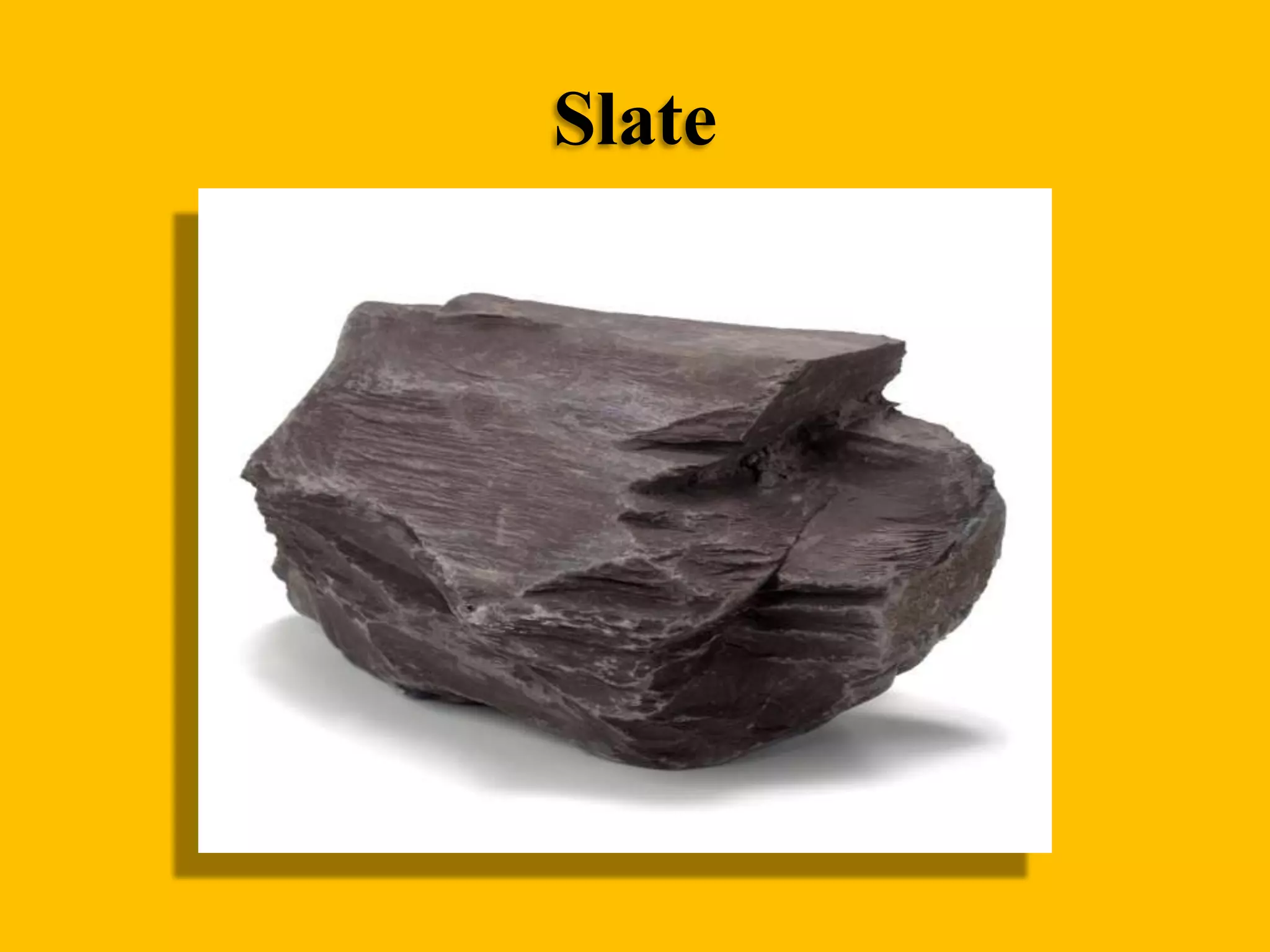 Slate

 