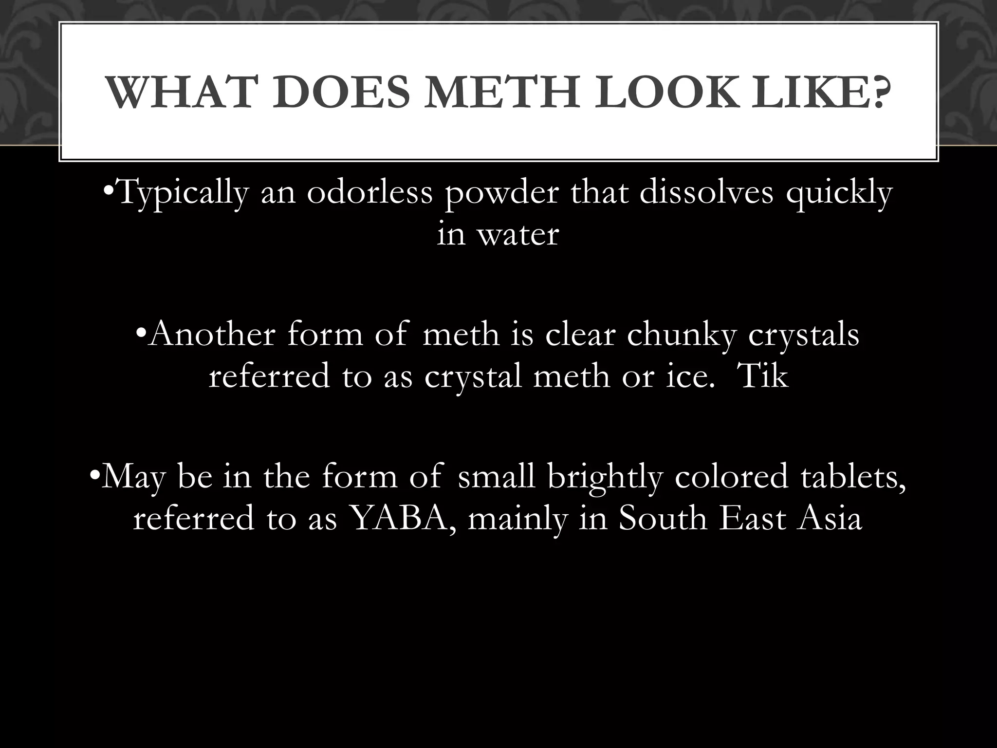 Methamphetamine presentation | PPTX
