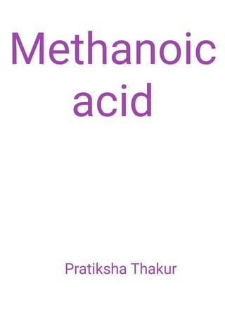 Methanoic acid 