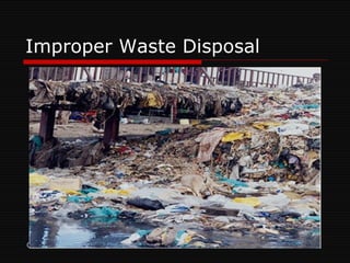 Improper Waste Disposal 081107 
