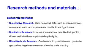 Methoda & Materials.pptx research methods | PPTX