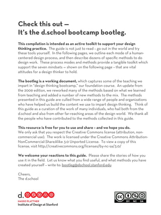 Check this out — 
It’s the d.school bootcamp bootleg. 
This compilation is intended as an active toolkit to support your d...