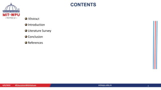 4/6/2022 2
CONTENTS
Abstract
Introduction
Literature Survey
Conclusion
References
 