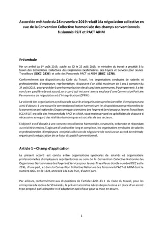 1
Accordde méthode du 28 novembre 2019 relatif àla négociation collectiveen
vue de la Convention Collective harmonisée des...