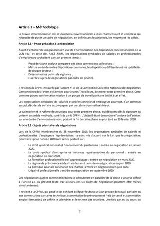 2
Article 2 – Méthodologie
Le travail d’harmonisation des dispositions conventionnelles est un chantier lourd et complexe ...