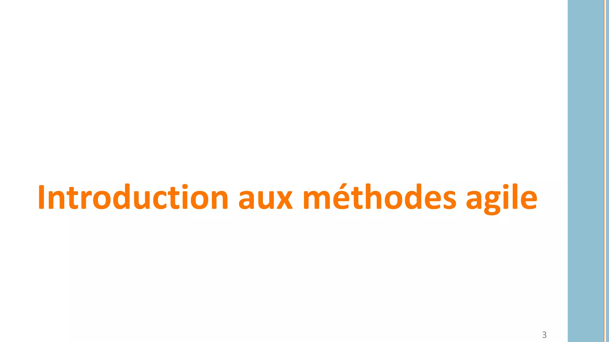 Introduction aux méthodes agile
3
 