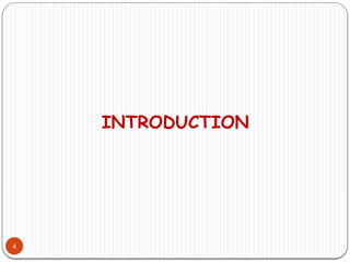 4
INTRODUCTION
 