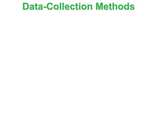 Data-Collection Methods
 