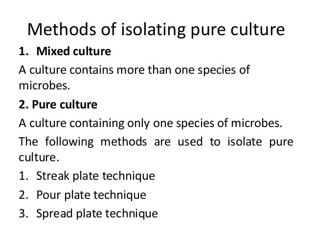 method of isolation of pure culture pure culture technique
