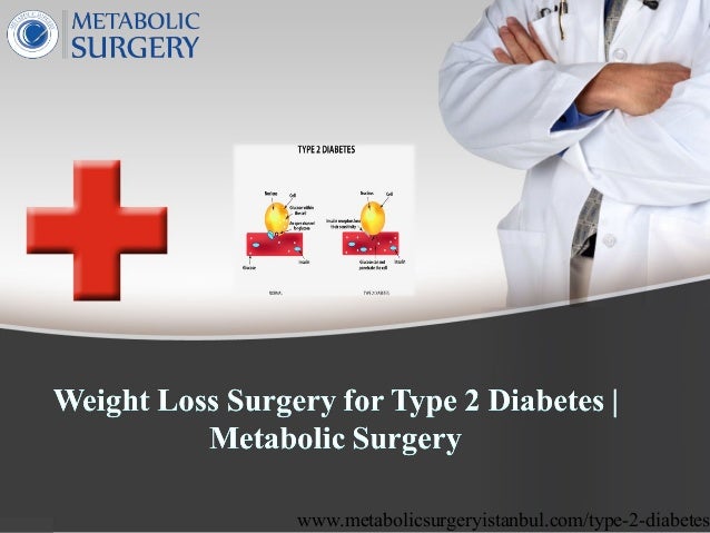 Weight loss surgery and diabetes