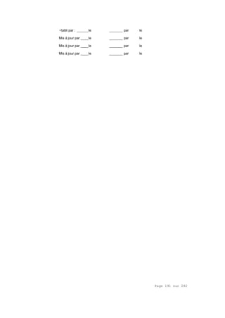 Page 191 sur 282
•tabli par : ______le _______ par le
Mis à jour par ____le _______ par le
Mis à jour par ____le _______ par le
Mis à jour par ____le _______ par le
 