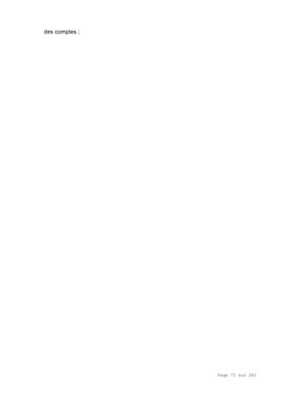 Page 72 sur 282
des comptes ;
 