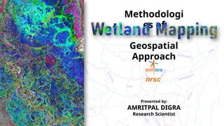 Methodologies of Wetland Mapping using RS | PPTX