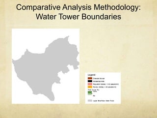 Comparative Analysis Methodology:
    Water Tower Boundaries
 