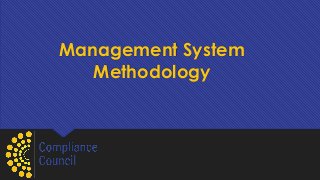 Management System
Methodology
 