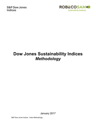 January 2017
S&P Dow Jones Indices: Index Methodology
Dow Jones Sustainability Indices
Methodology
 