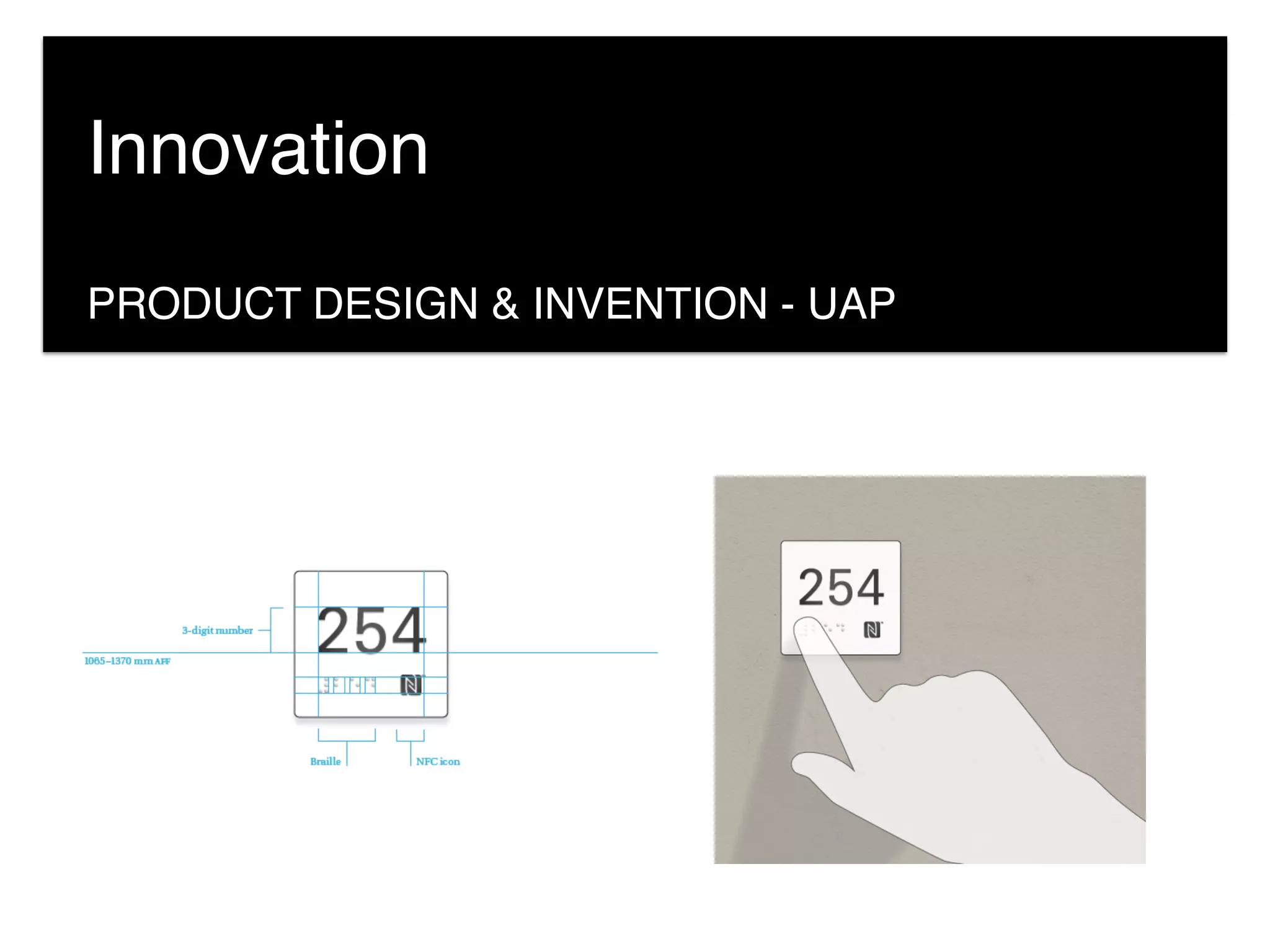 PRODUCT DESIGN & INVENTION - UAP
Innovation
 