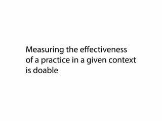 …Not Really Revolutionary… 
The idea [of one methodology per project] has been re-derived a number of times. 
Capers Jones in his “Benchmarking” book made a nice argument for needing 65,000 
methodologies (back then, even). When I was doing my Dr. thesis, I found I 
couldn’t use the methodology-per-project as a new result, since there was 
ample previous research concluding the same 
… Working out that different projects need different processes/ methodologies is the 
easy part. Recognizing that EVERY project needs a different methodology is a 
hard pill to swallow, but a number of people have seen fit to swallow it. Those 
are not yet the hard or even critical parts… 
The ultimate question is, What To Do About It? HOW does one create a new 
methodology on every project without hosing the project budget? 
The thing the doctoral defense committee found most novel unusual surprising 
about my thesis was the idea of tailoring and tuning a methodology in stages / 
during/ a project via the reflection workshops. 
http://alistair.cockburn.us/Just-in-time+methodology+construction/v/slim 
 