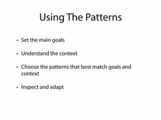 A Methodology Is A Living Thing 
It has to change along with the 
surrounding context 
 