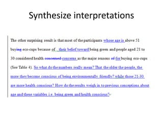 Synthesize interpretations
 