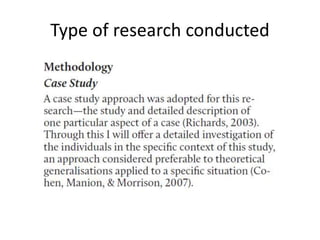 Type of research conducted
 