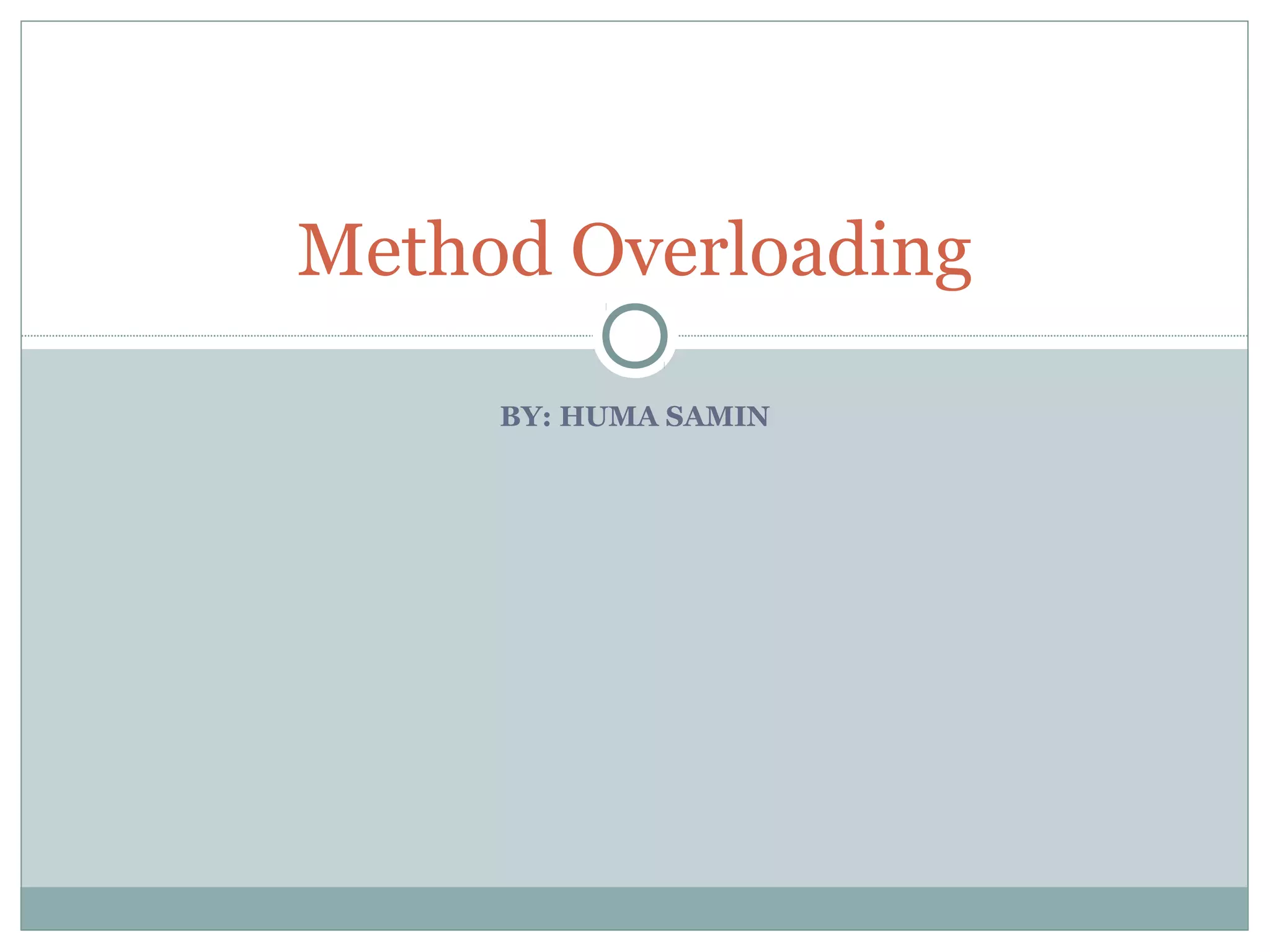 Method overloading | PPT