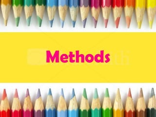 Methods

 